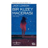 İş Kültür - Jack London - Bir Kuzey Macerası