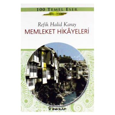 İnkilap - Refik Halid Karay - Memleket Hikayeleri (Gençler İçin)