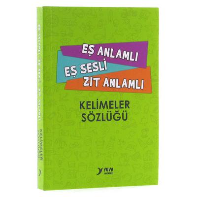 Yuva - Eş Anlamlı Eş Sesli Zıt Anlamlı Kelimeler Sözlüğü