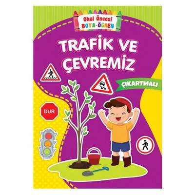 Okul Öncesi Çıkartmalı Boyama Kitabı Trafik Ve Çevremiz